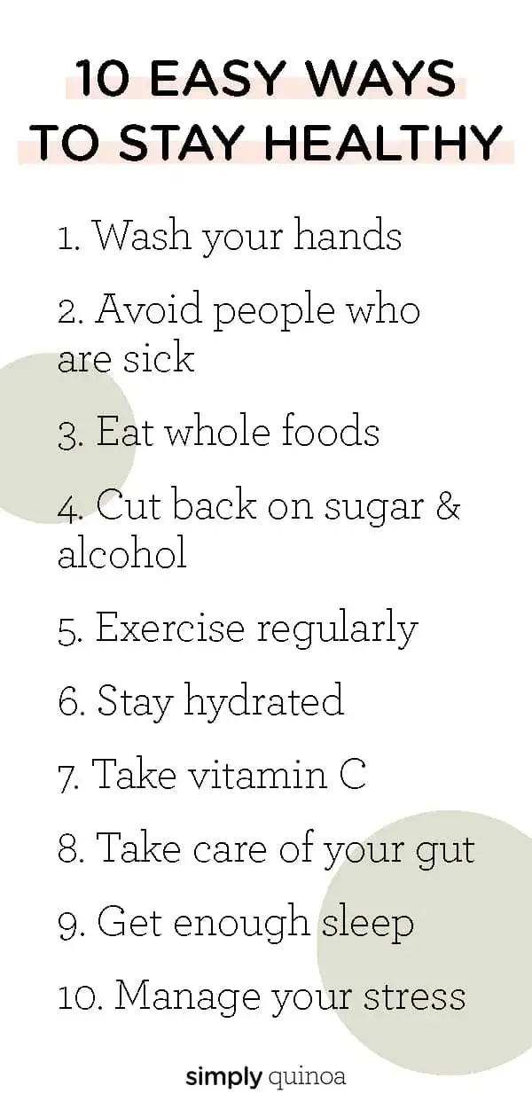 10 Ways to Stay Healthy {Easy Daily Habits!} - Simply Quinoa