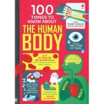 100 Things to Know About the Human Body by Alex Firth, Minna Lacey, Jonathan Melmoth & Matthew Oldham