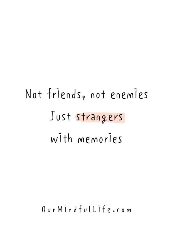 30 Ex-Best Friend Quotes To Let Go of Broken Friendships - Our Mindful Life