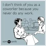 31 Hilarious E-Cards That Will Get You Through The Work Week