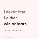 56 Nelson Mandela Quotes That Are True Words Of Wisdom