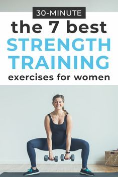 7 Best Strength Training Exercises for Women (Video)| Nourish Move Love
