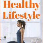 8 Tips To Maintain A Healthy Lifestyle