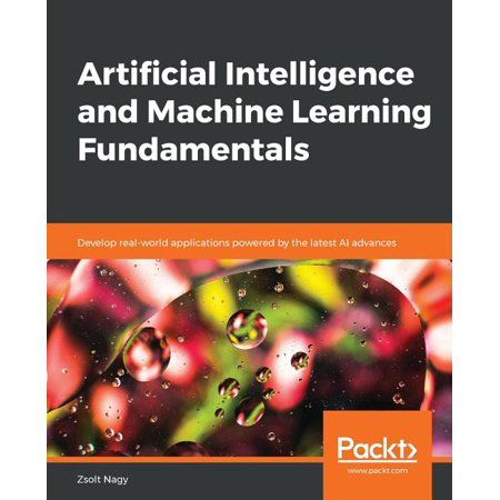 Artificial Intelligence and Machine Learning Fundamentals (Paperback)