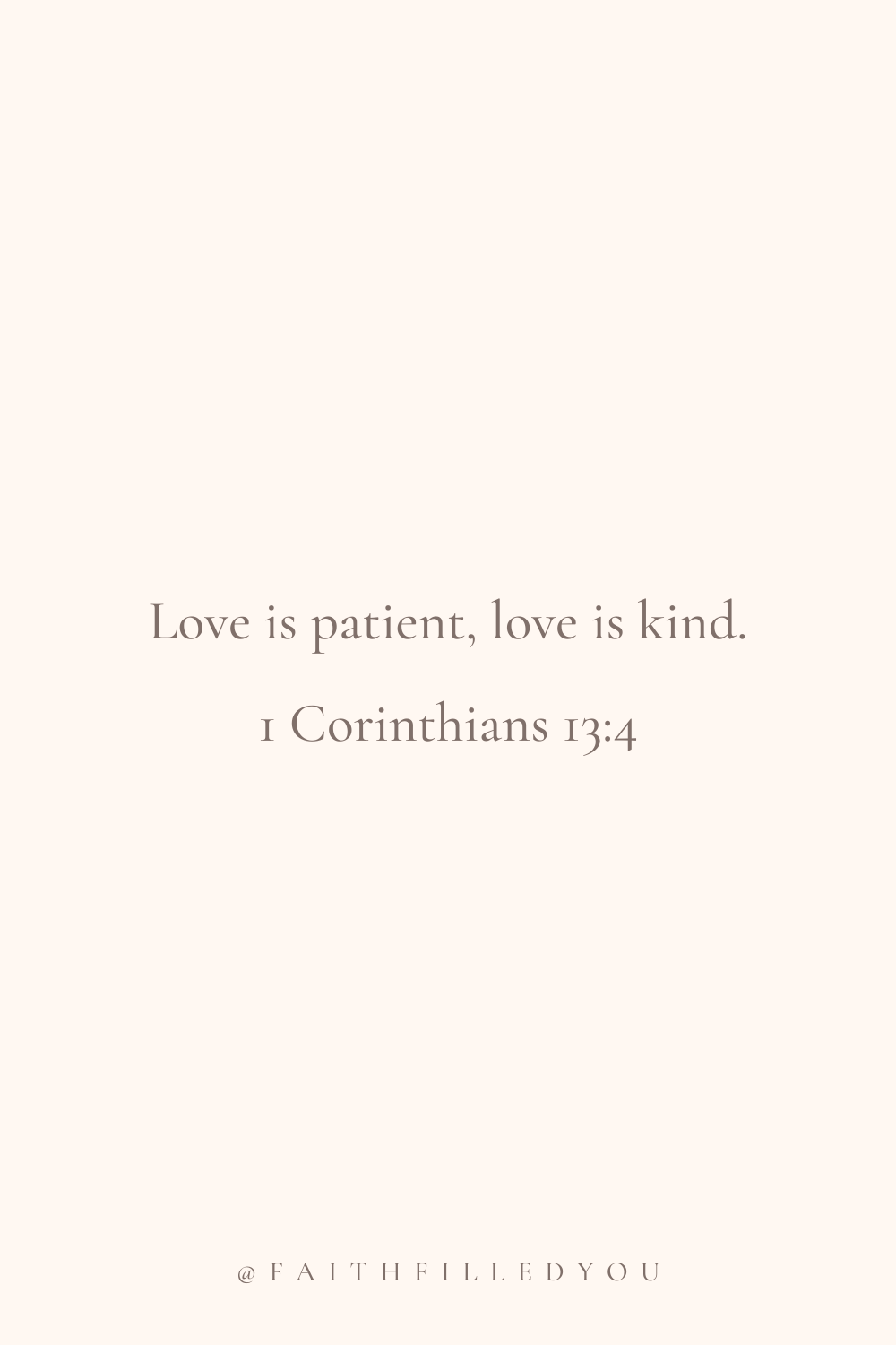 Bible Verses About Love (1 Corinthians 13:4)