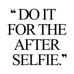 Do It For The After Selfie | Inspirational Health And Fitness Quote