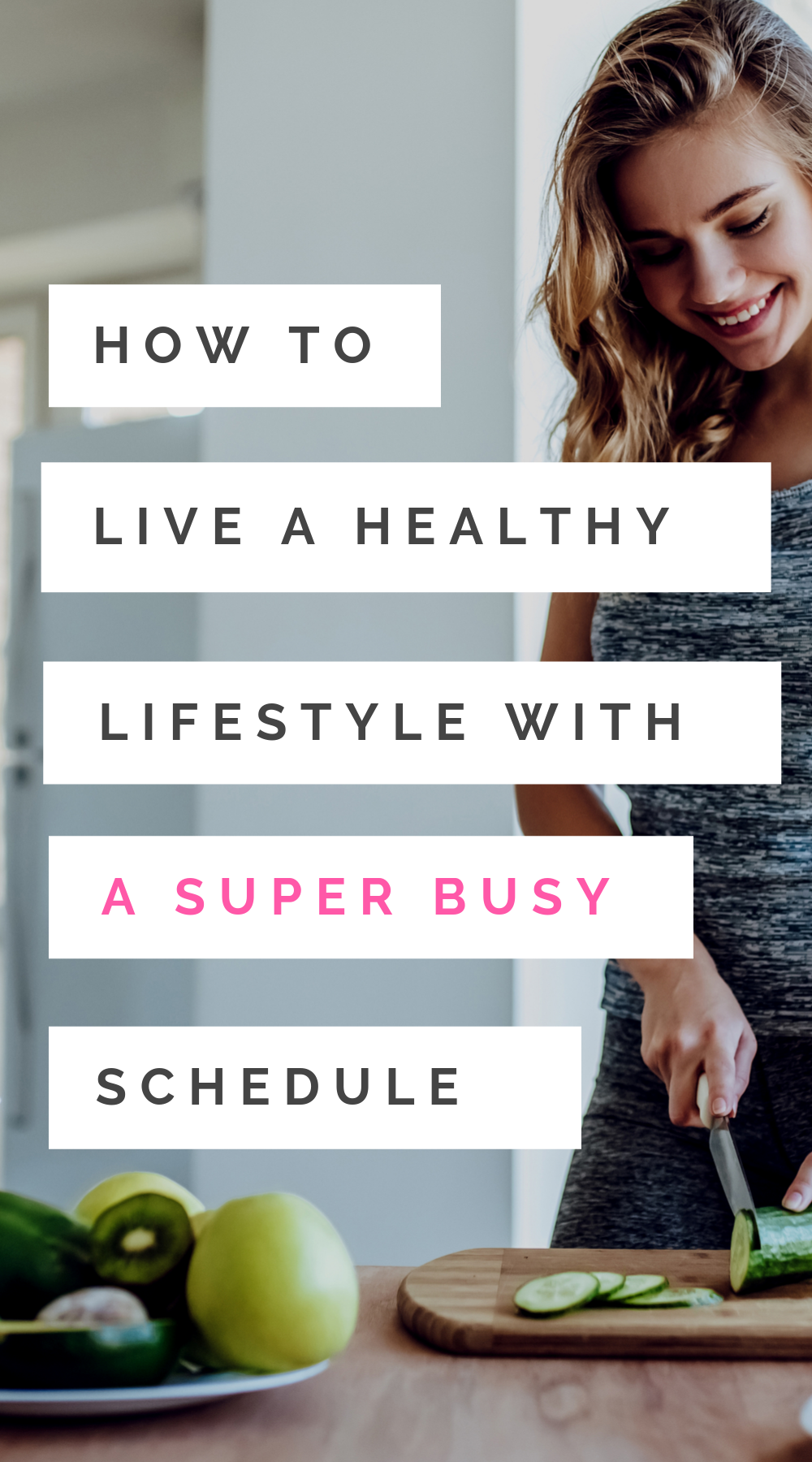 Healthy Lifestyle Tips: How to be Healthy When You Have No Time