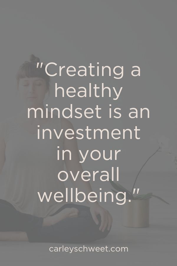 How to Create a Healthy Mindset