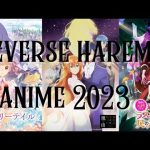 Reverse Harem Anime 2023