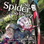 So I'm a Spider, So What?, Vol. 4 Audiobook — Available Now!