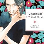 Tsubaki-chou Lonely Planet Volume 2 Review