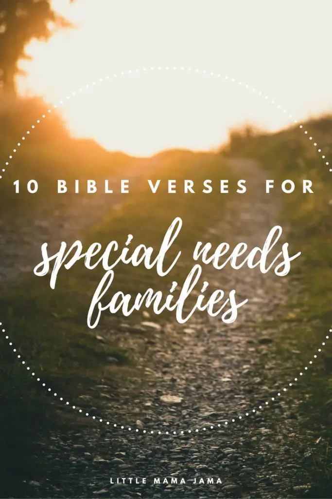 10 Bible Verses for Special Needs Families - Little Mama Jama