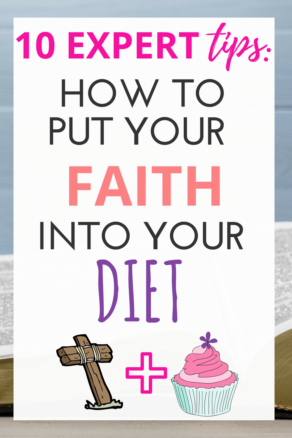 10 Expert Tips on How to Eat a Biblical Diet (this is GOLD!)