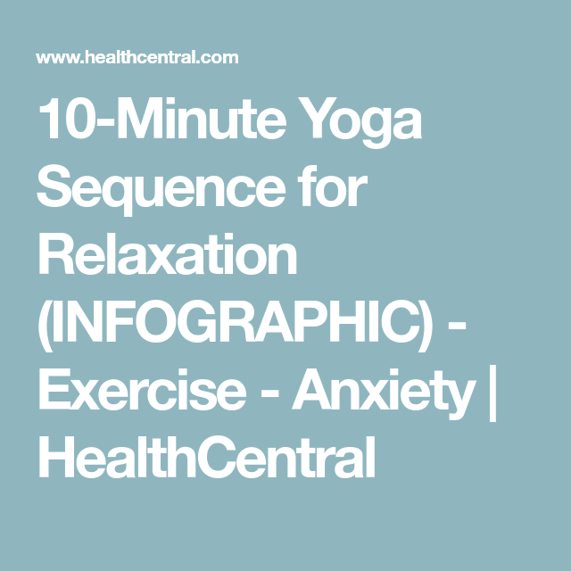 10-Minute Yoga Sequence for Relaxation (INFOGRAPHIC)