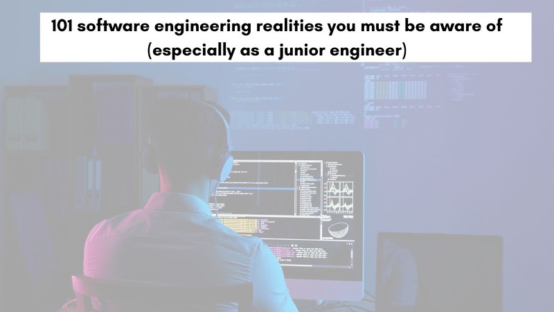 101 software engineering realities