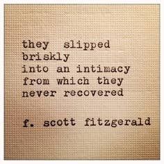 12 Quotes That Make You Wish F.Scott Fitzgerald Would Write You A Love Letter