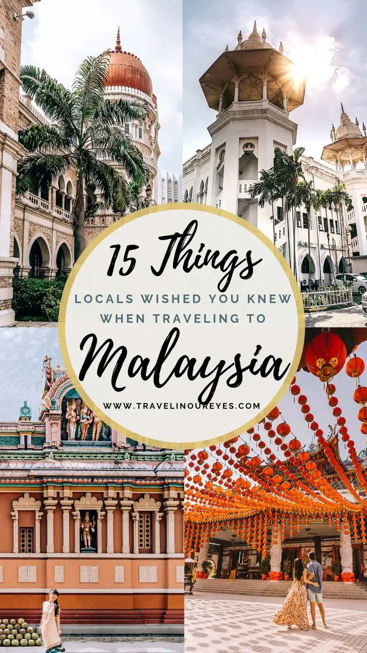 15 Things Locals Wished You Knew Before Visiting Malaysia - Travel In Our Eyes