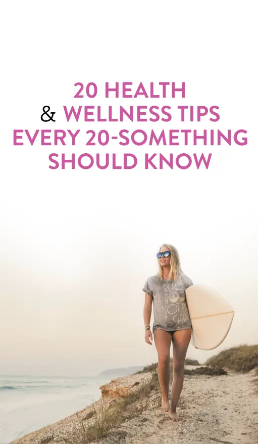 20 Health and Wellness Tips To Help You Survive Your 20s From Melissa Kirsch's 'The Girl's Guide'