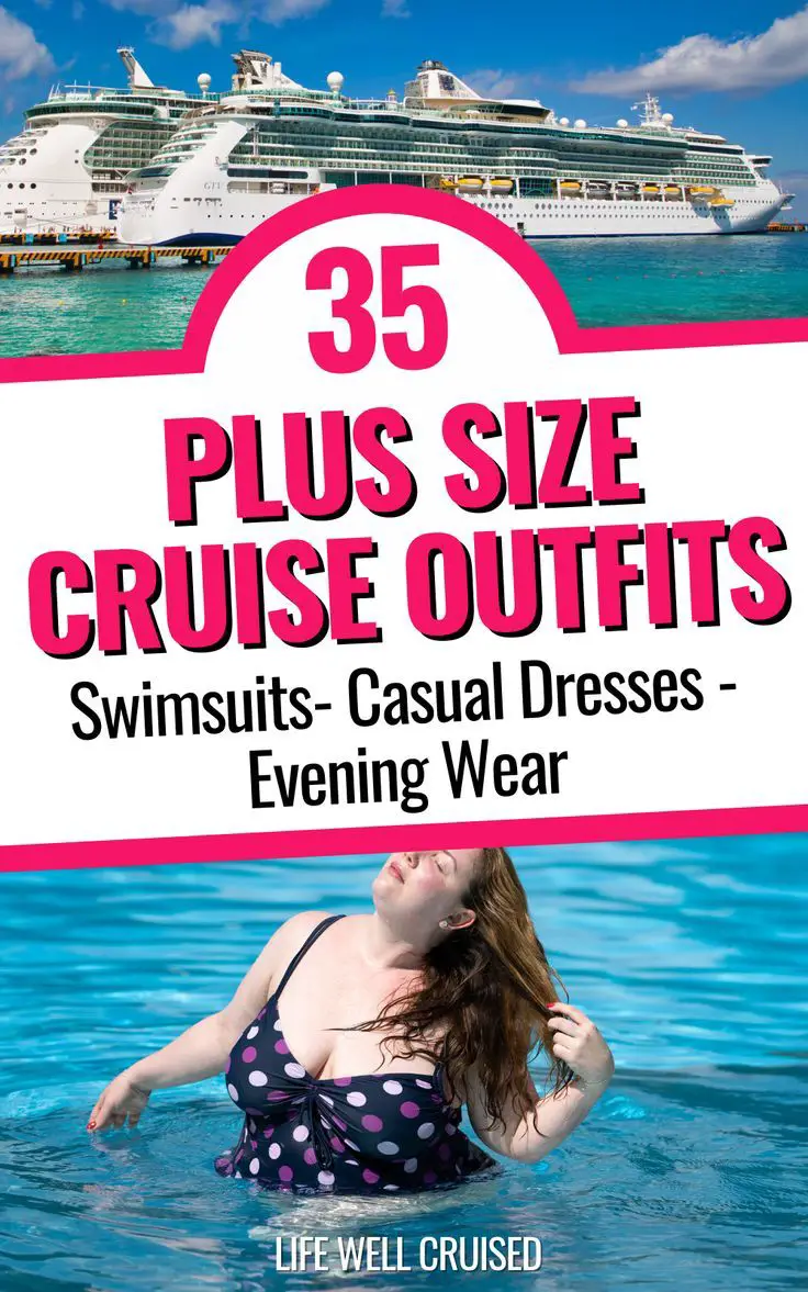 35 Plus Size Cruise Outfits for Every Woman (daywear, swimwear, formal wear)