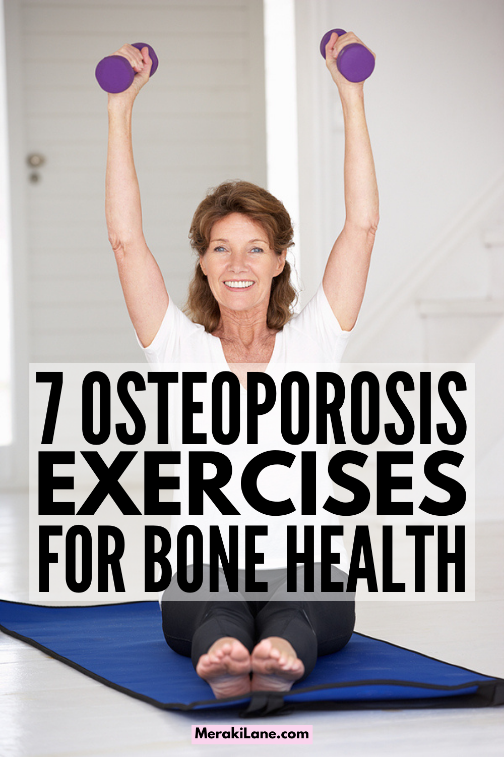 7 Best Osteoporosis Exercises for Bone Health and Weight Loss