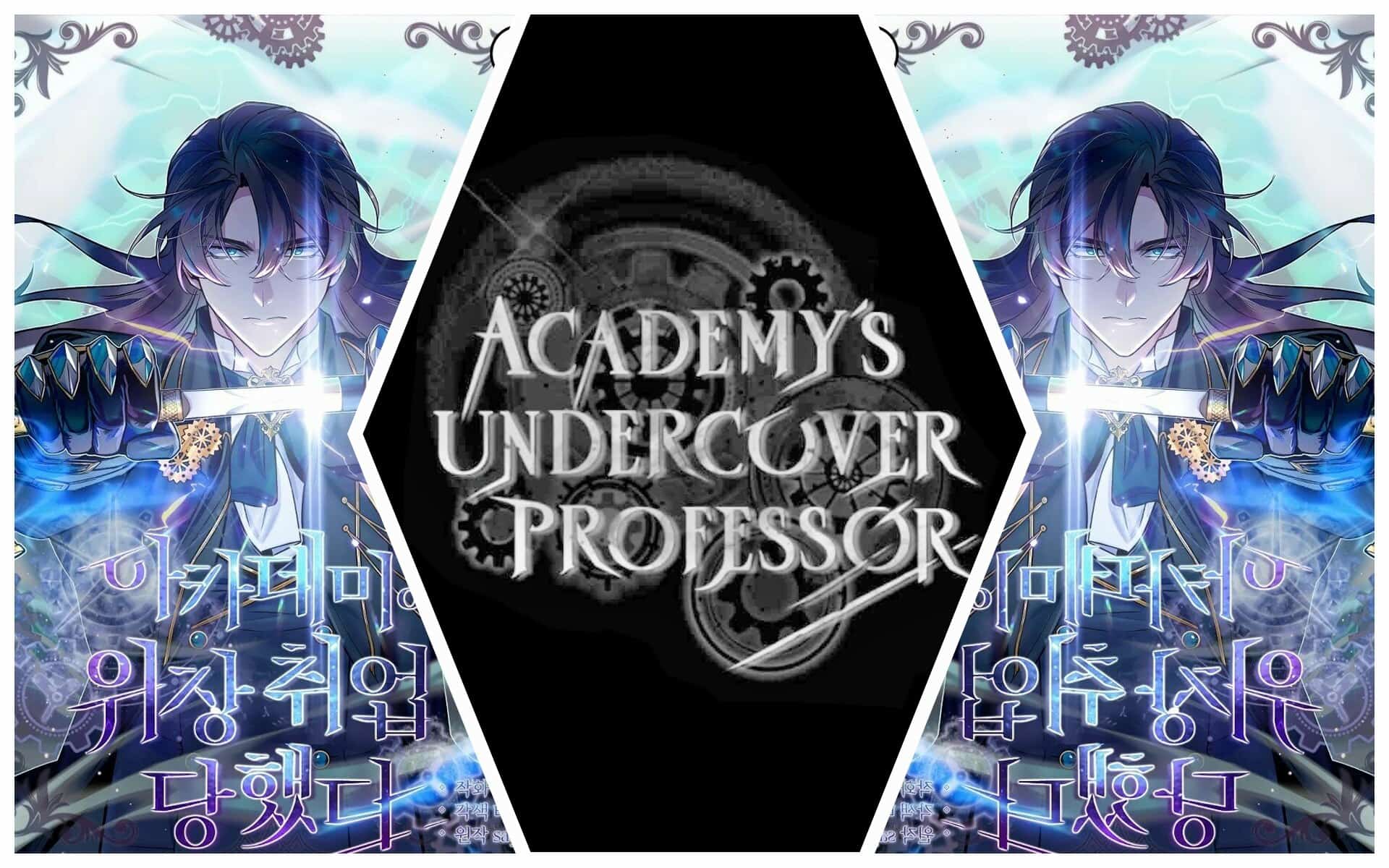 Academy’s Undercover Professor Chapter 51: Release Date, Spoilers & Where To Read