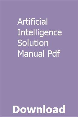 Artificial Intelligence Solution Manual Pdf download pdf