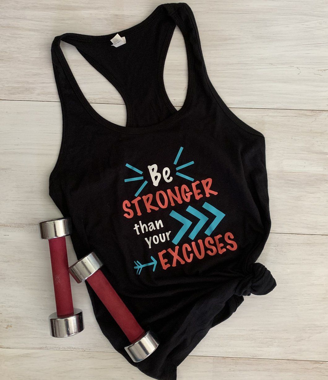 Be stronger than your excuses workout shirt | Fitness apparel