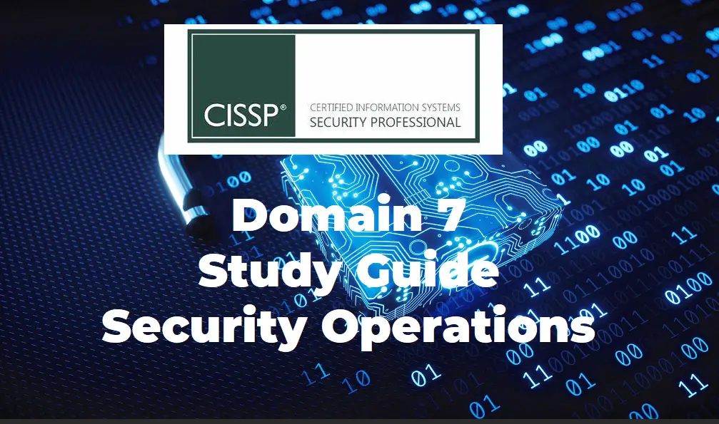 CISSP Domain 7