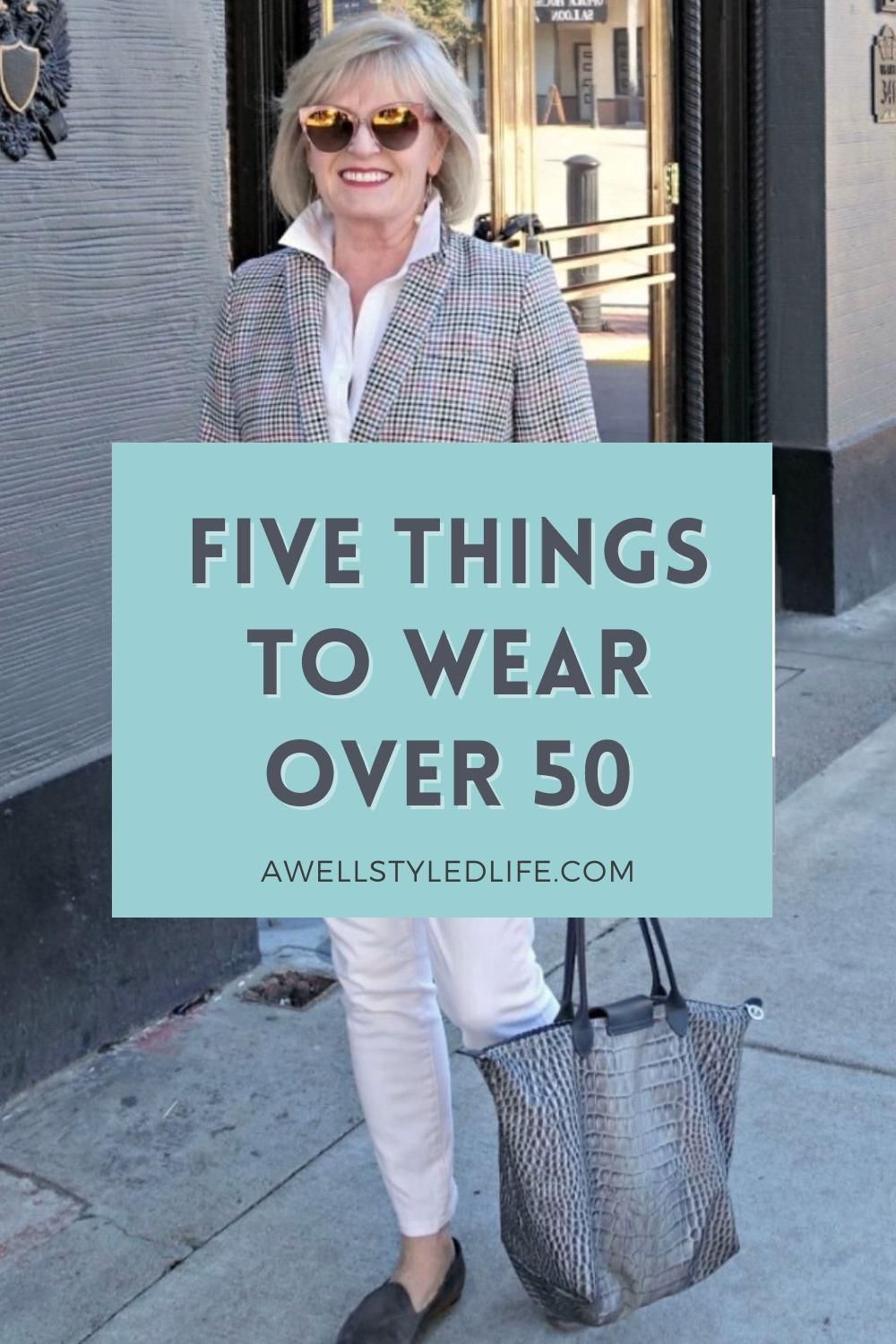 Five Things to Wear Over 50