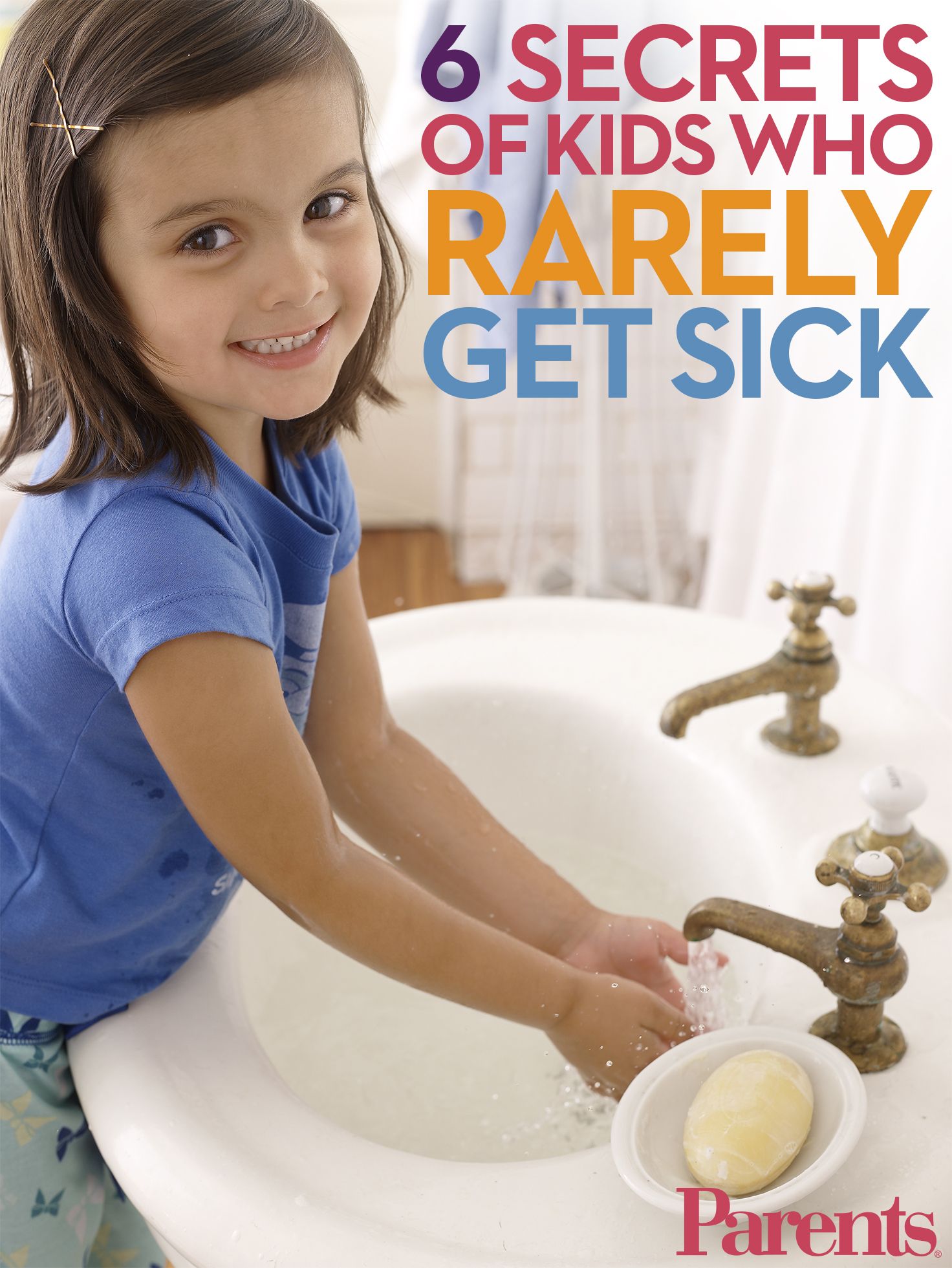 Healthy Kids: 6 Secrets of Kids Who Rarely Get Sick
