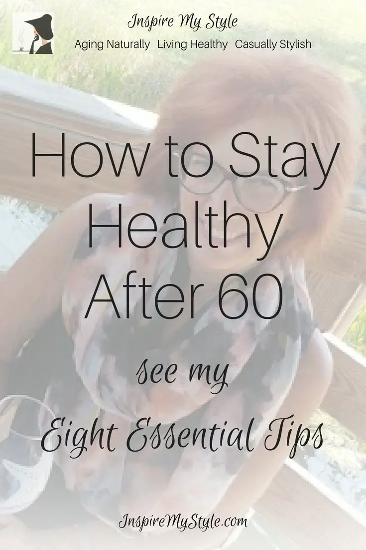 Healthy Living After 60 - 8 Simple Yet Essential Tips