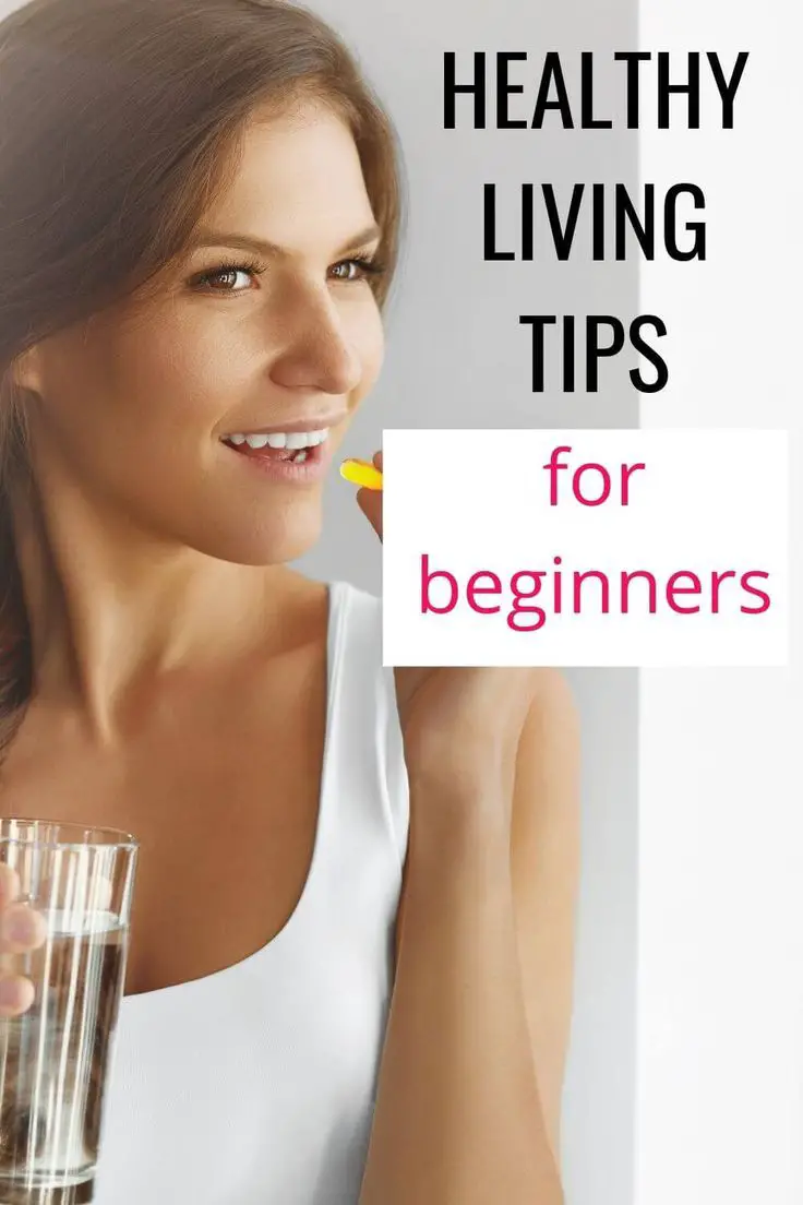 Healthy Living Tips For Beginners