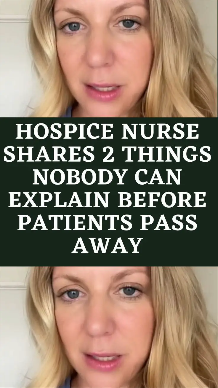 Hospice Nurse Shares 2 Things Nobody Can Explain Before Patients Pass Away