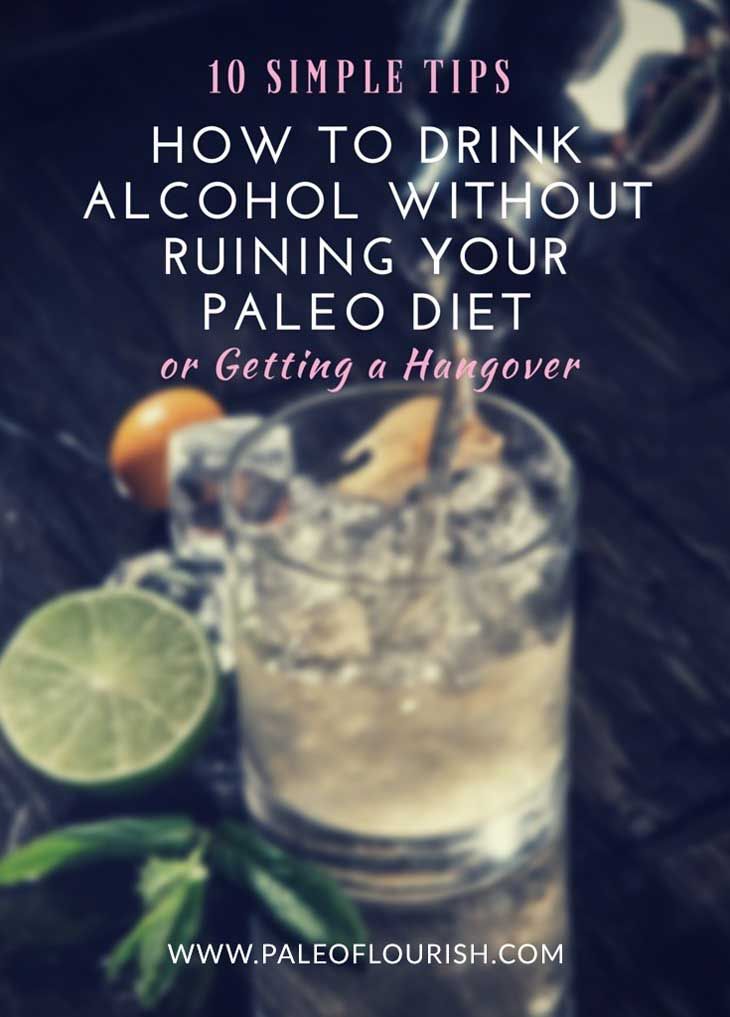 How To Drink Alcohol Without Ruining Your Paleo Diet