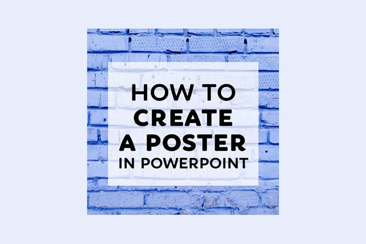 How to Make a Poster in PowerPoint: 10 Simple Steps