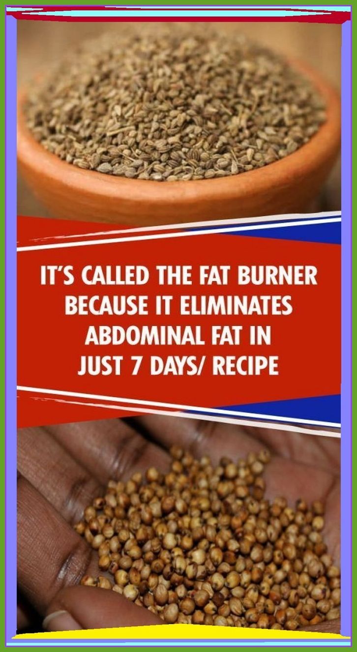 It?s called the fat burner because it eliminates abdominal fat in just 7 days/ Recipe