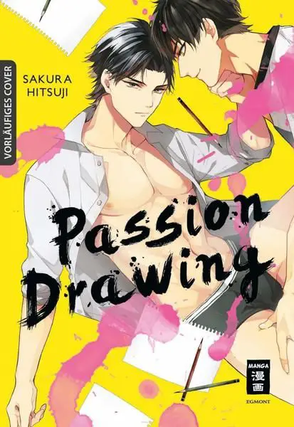 Passion Drawing, Taschenbuch von Hitsuji Sakura, Egmont Manga, 9783770426553