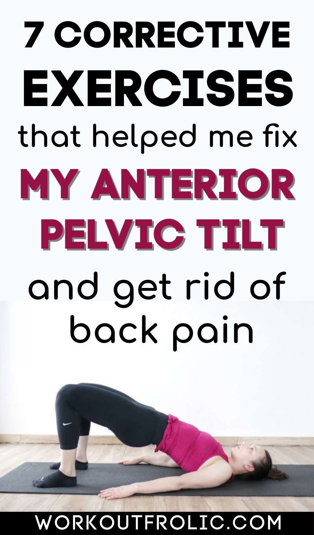 Reduce lower back pain and fix your posture: Corrective exercises to Get rid of Anterior Pelvic Tilt
