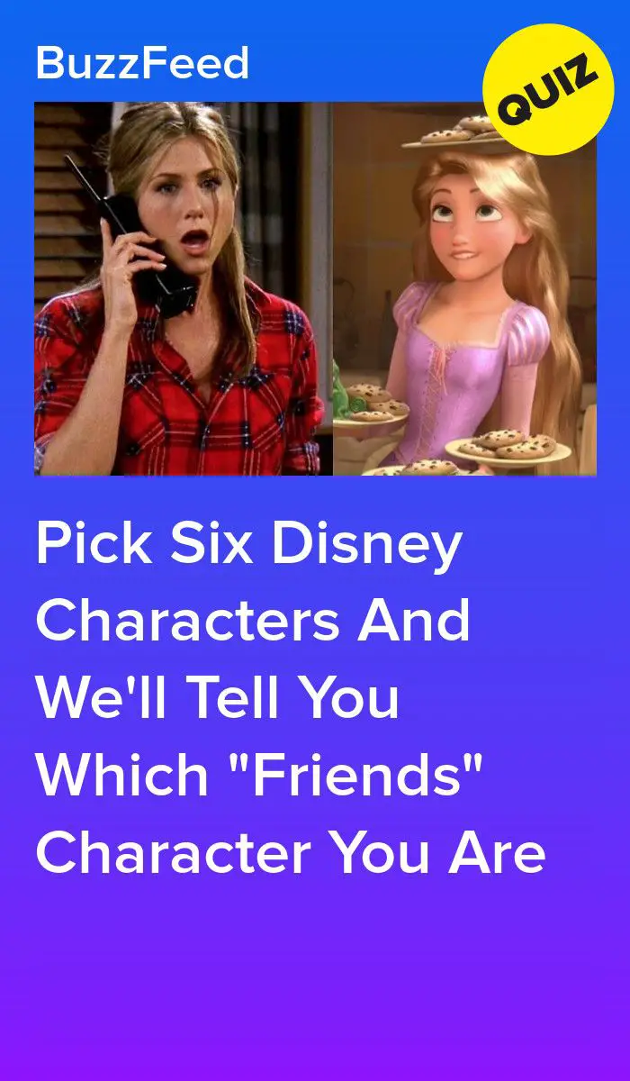 This Disney Quiz Will Determine Which "Friends" Character You Are