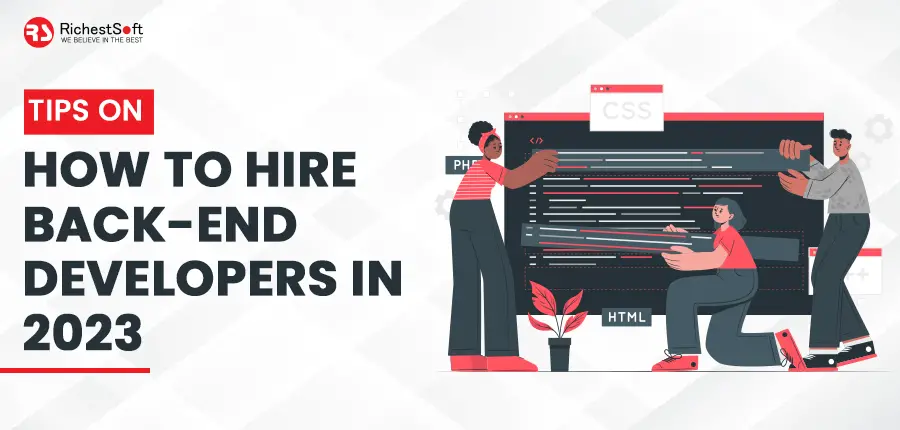 tips on how to hire back-end developers in 2023