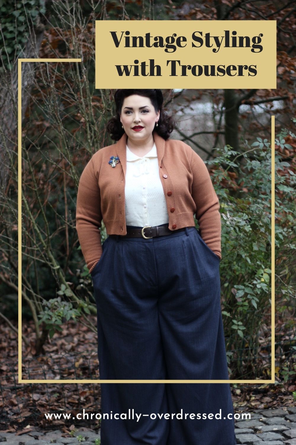Vintage Styling with Trousers