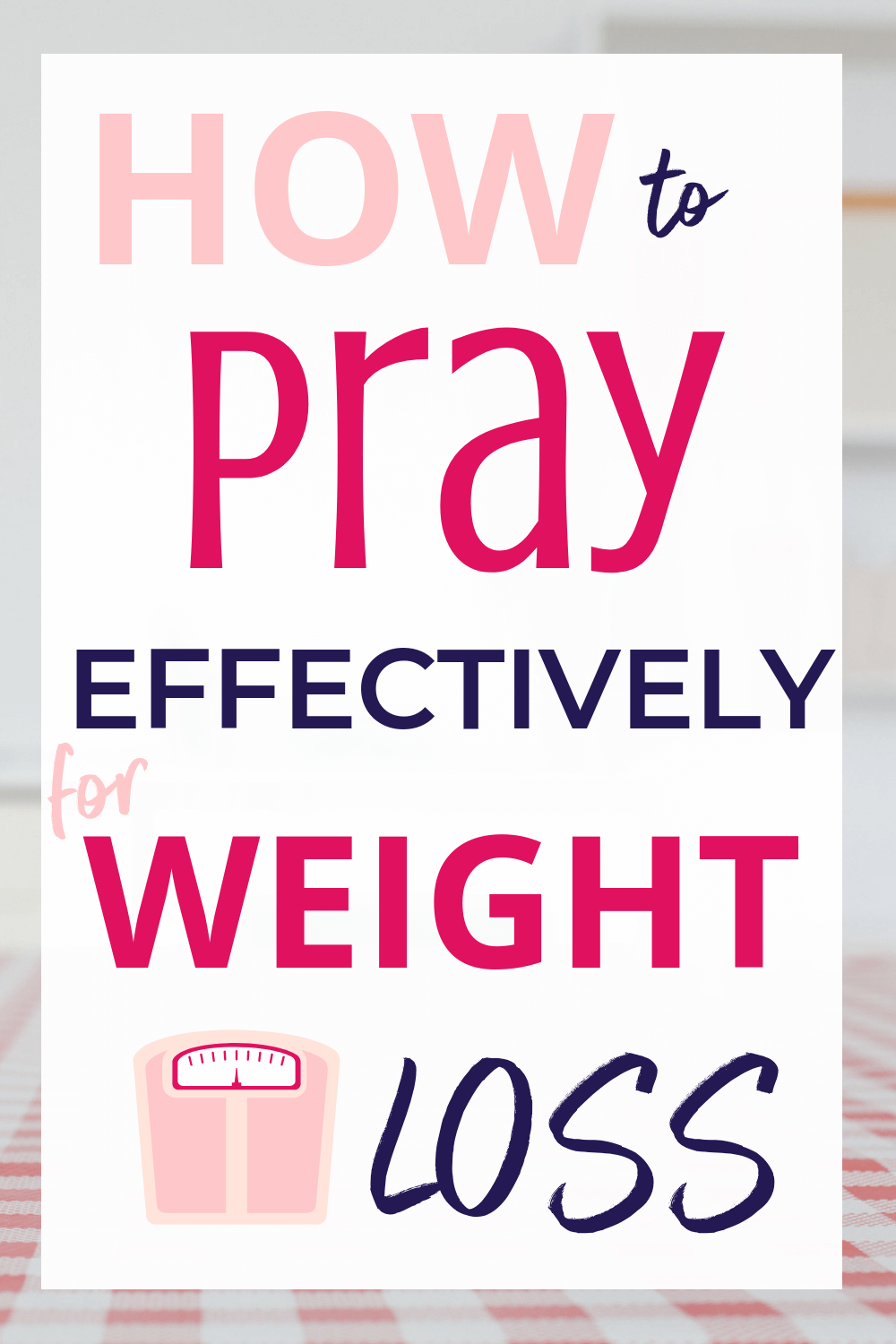 What You Need to Know About Prayer for Weight Loss