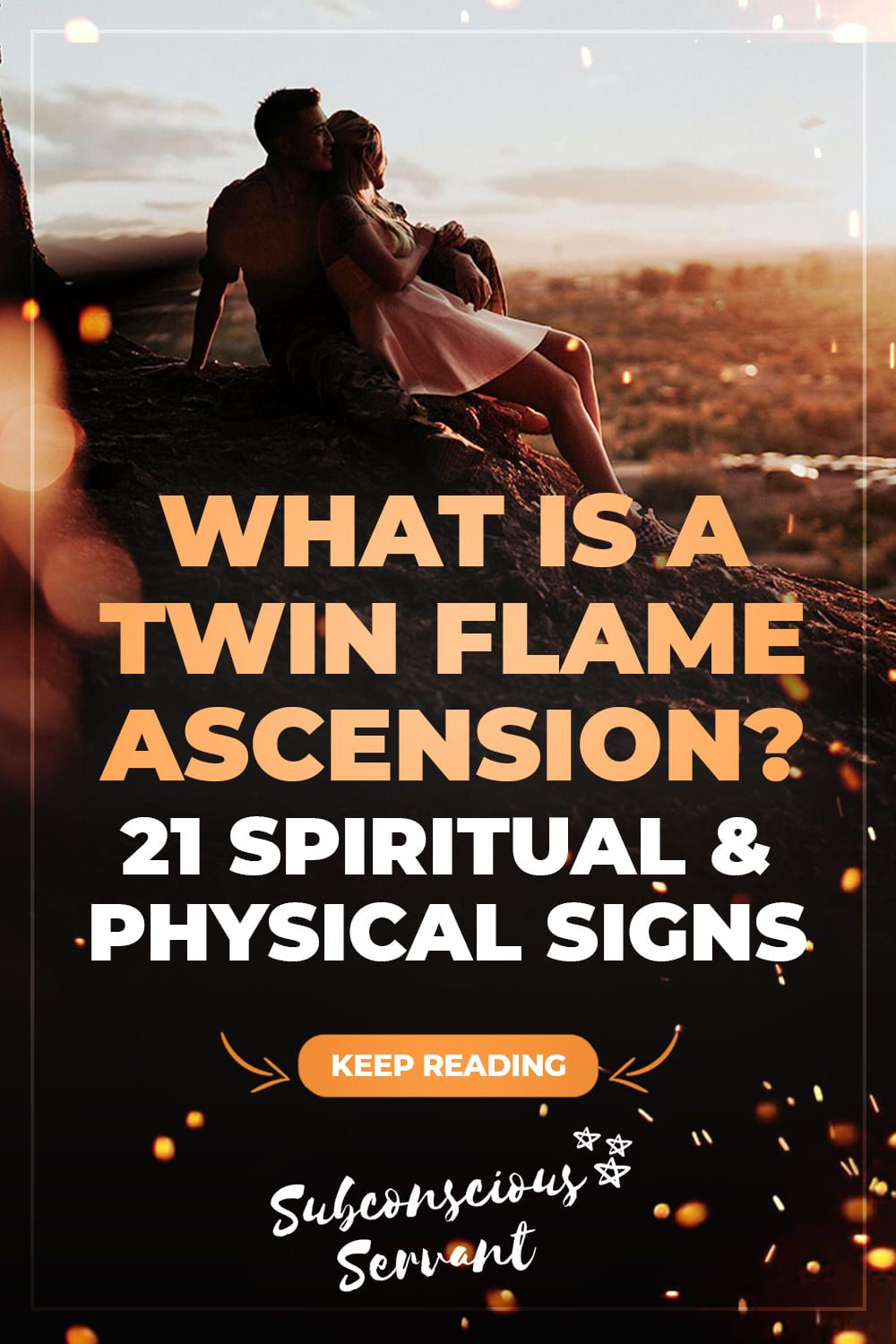 What is a Twin Flame Ascension? + 21 Signs
