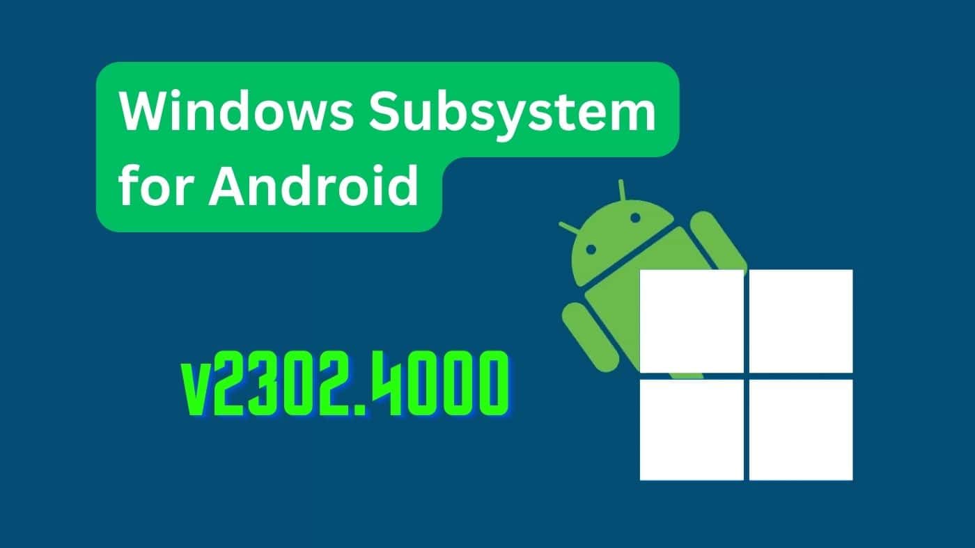 Windows Subsystem for Android (March 2023 Update) on Windows 11