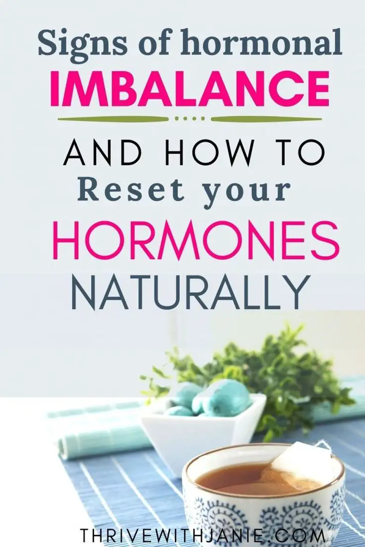 10 Hormonal Imbalance Signs and How to Balance your Hormones Naturally - Thrive With Janie