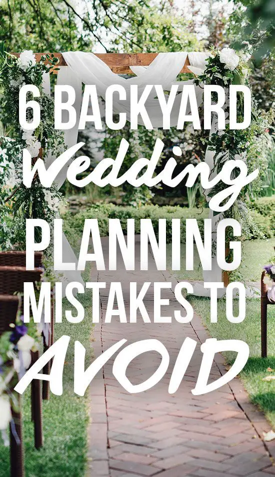 10 Mistakes Brides Make When Planning A Backyard Wedding