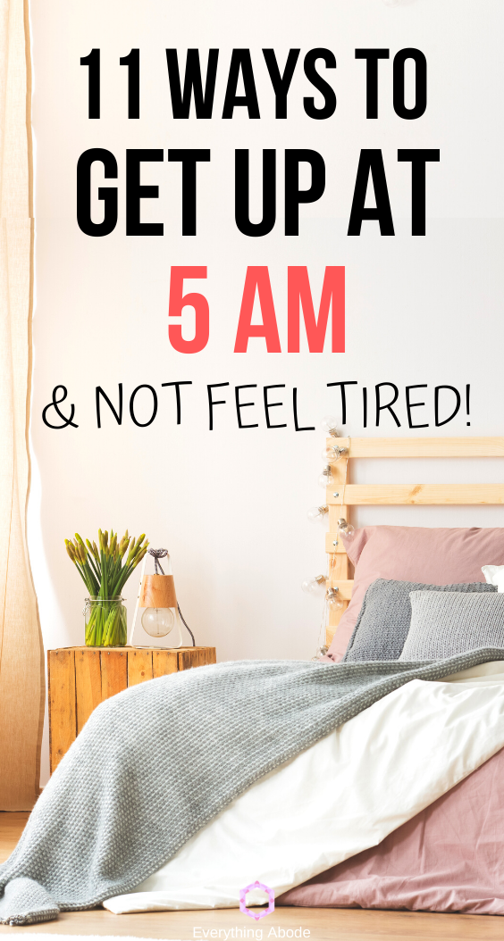 11 HABITS TO WAKE UP AT 5 AM THAT EVERYONE NEEDS TO KNOW