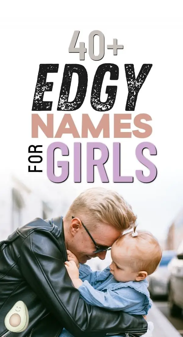 125+ Edgy Names for your Baby Boy or Girl