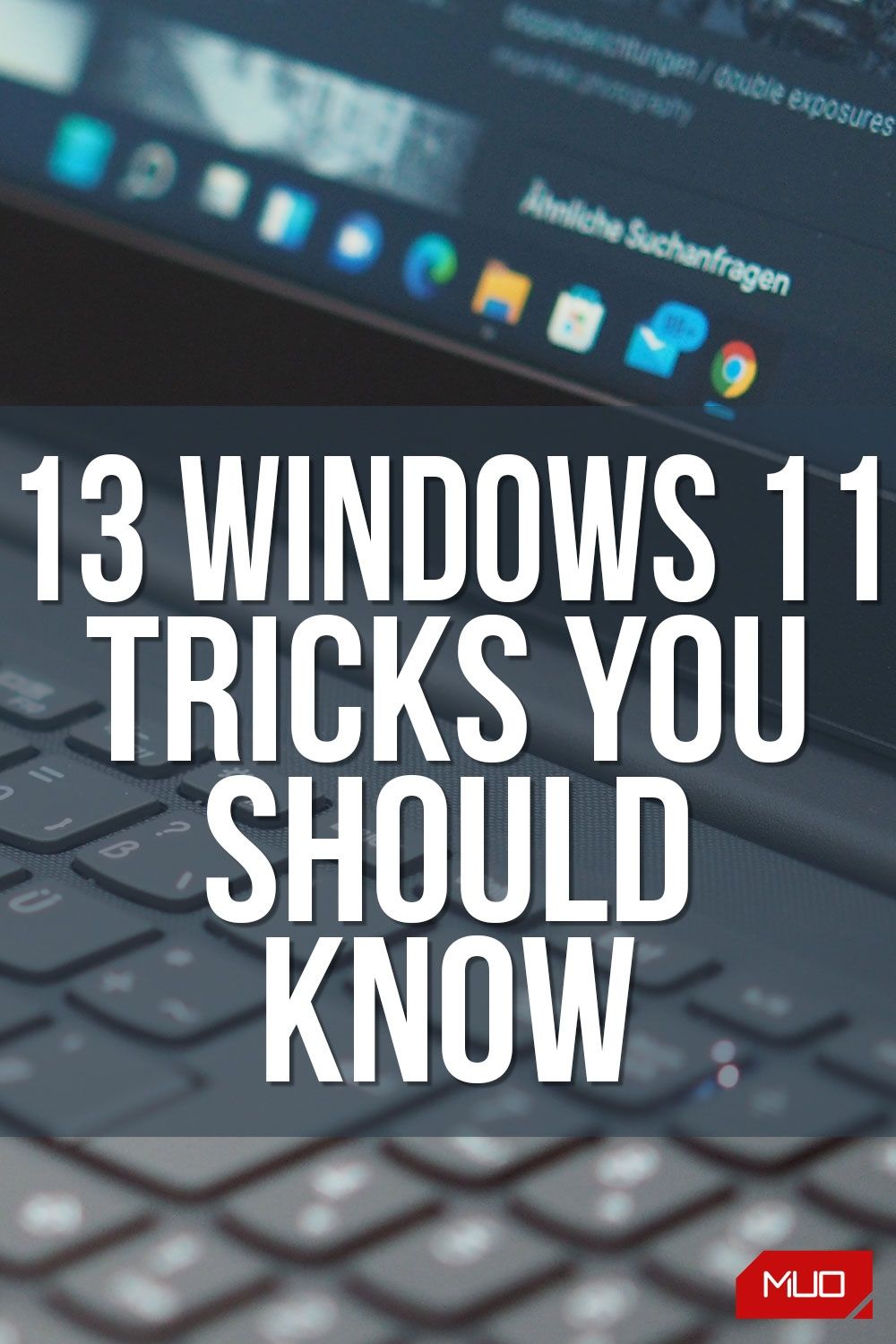 13 Windows 11 Tricks You Should Know