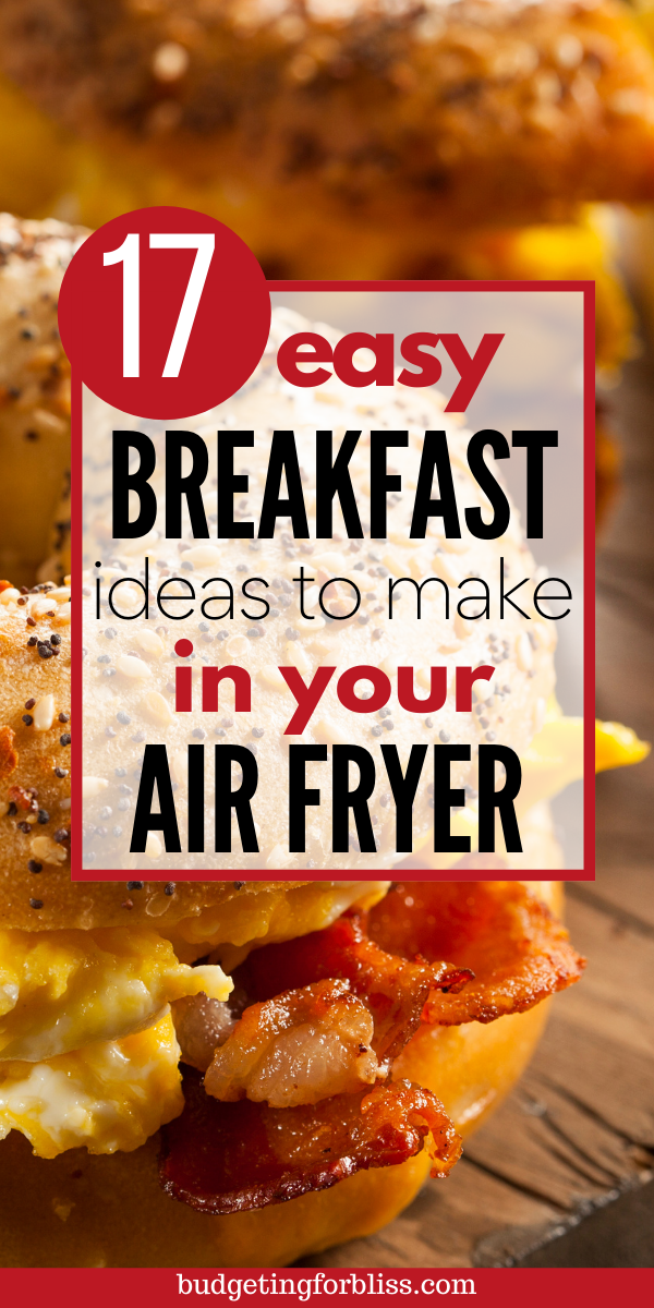 17 Best Air Fryer Breakfast Ideas